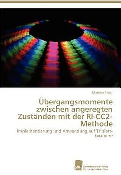 Übergangsmomente zwischen angeregten Zuständen mit der RI-CC2-Methode