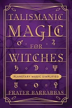 Talismanic Magic for Witches