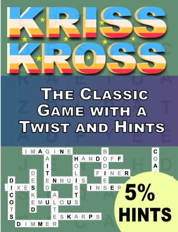 Kriss Kross Crosswords Puzzles Book For Adults With 5% Hints: The Classic Game with a Twist and Hints ,Crosswords