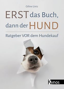 Erst das Buch, dann der Hund