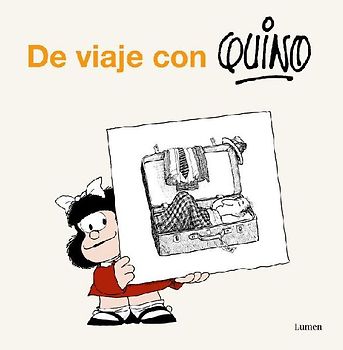 de Viaje Con Quino / Take a Trip with Quino