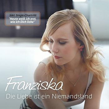 Franziska - Die Liebe Ist Ein Niemandsland