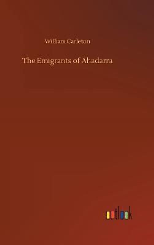 The Emigrants of Ahadarra