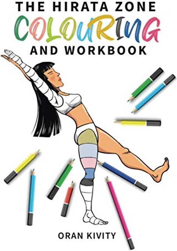 The Hirata Zone Colouring and Workbook (The Ontake Method, Band 3)