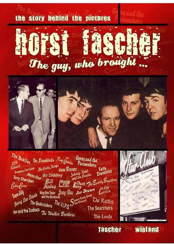 Horst Fascher - The Guy who brought-
