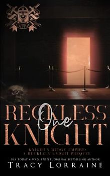 One Reckless Knight (Knight's Ridge Empire)