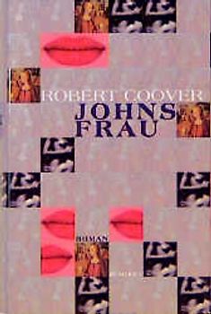 Johns Frau. Roman