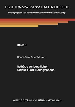 Beiträge zur beruflichen Didaktik und Bildungstheorie.