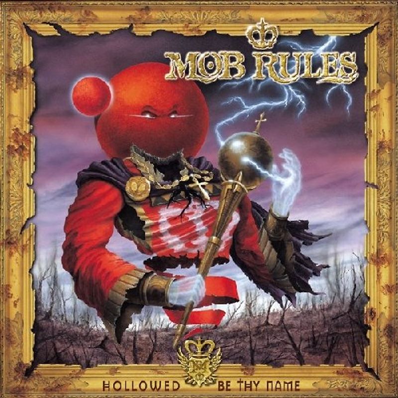 Mob Rules - Hollowed Be Thy Name