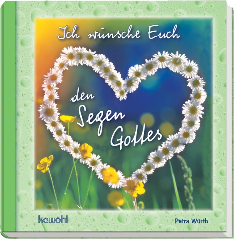 Ich wünsche Euch den Segen Gottes