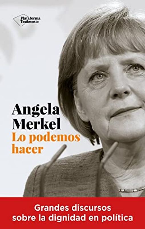 Angela Merkel. Lo podemos hacer (Obras Fuera de Colección)