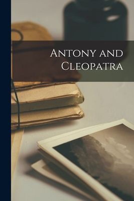 Antony and Cleopatra