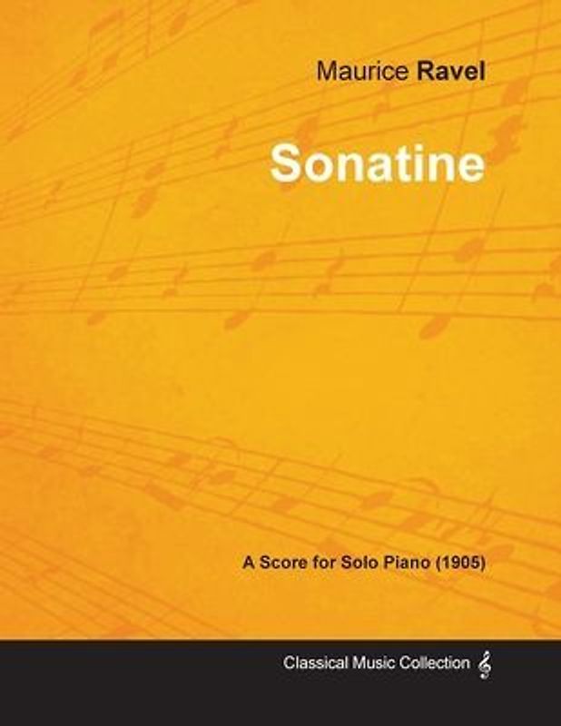 Sonatine - A Score for Solo Piano (1905)