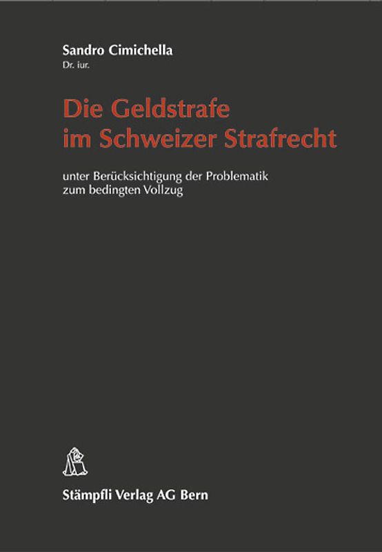 Die Geldstrafe im Schweizer Strafrecht
