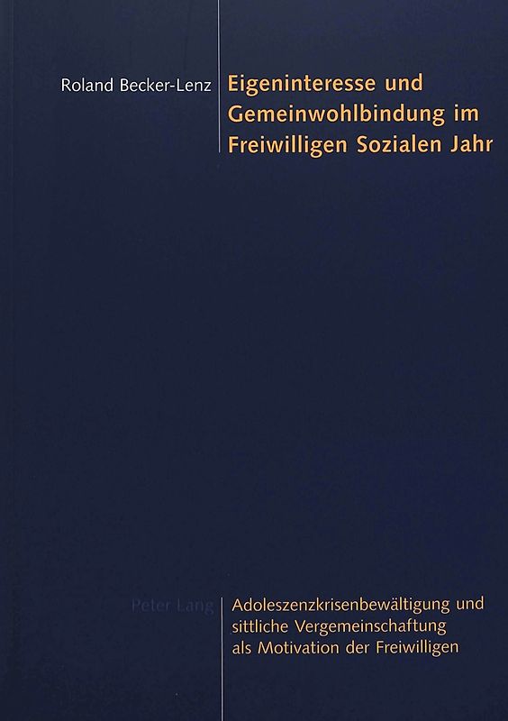 Eigeninteresse und Gemeinwohlbindung im Freiwilligen Sozialen Jahr