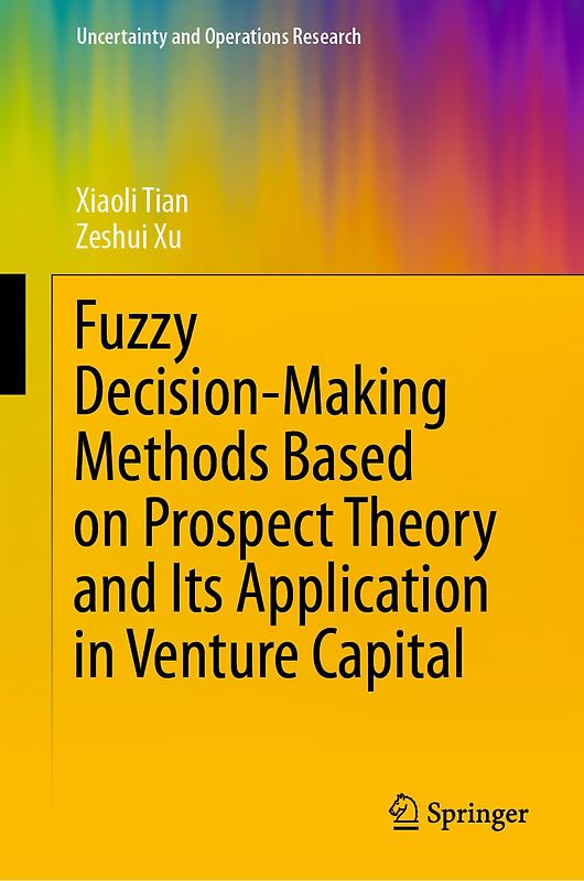 Fuzzy Decision-Making Methods Based on Prospect Theory and Its Application in Venture Capital