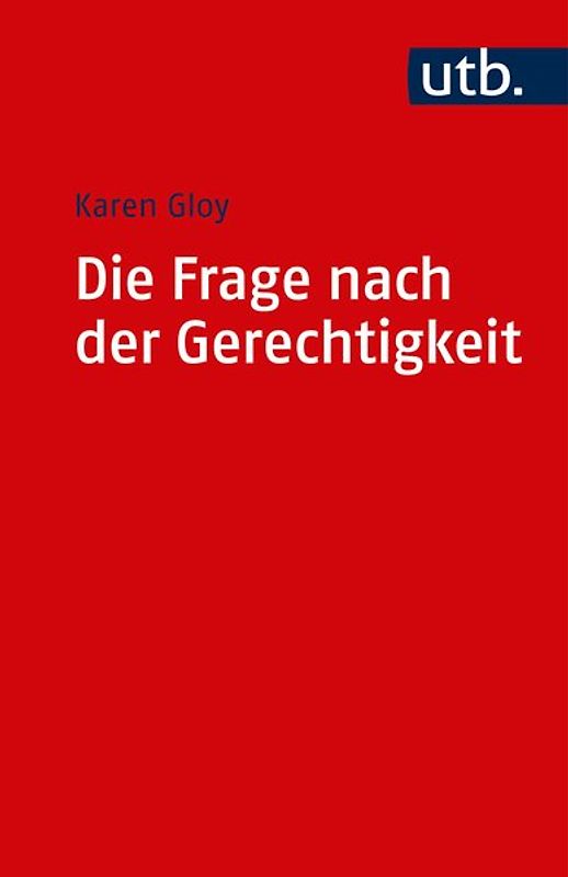 Die Frage nach der Gerechtigkeit