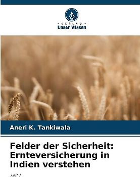 Felder der Sicherheit: Ernteversicherung in Indien verstehen