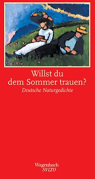 Willst du dem Sommer trauen?