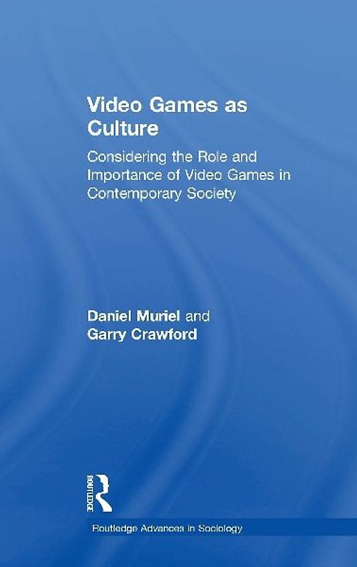 Video Games as Culture