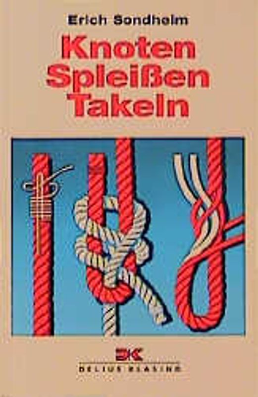 Knoten - Spleißen - Takeln