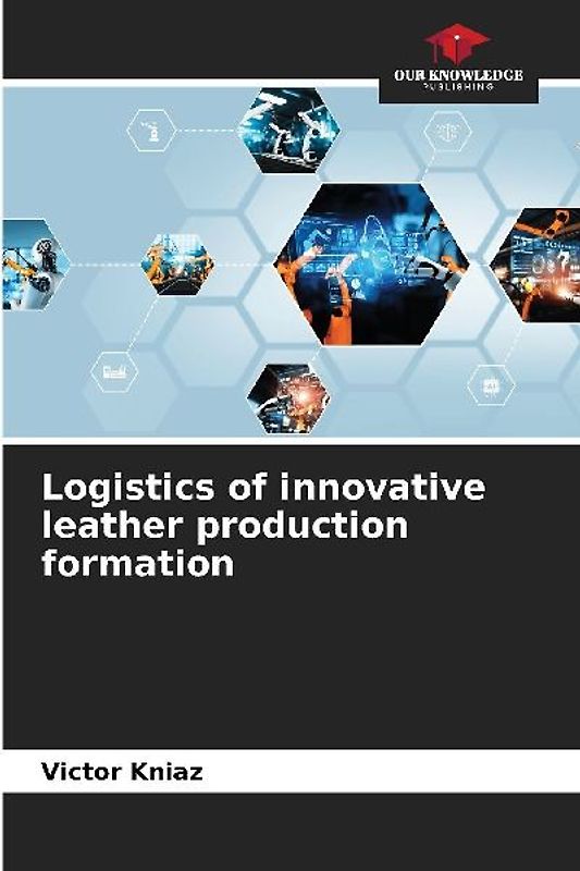 Logistics of innovative leather production formation
