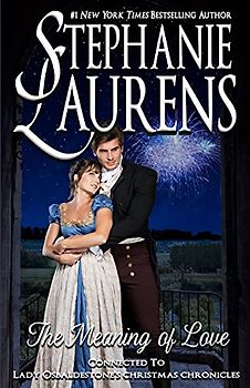 The Meaning of Love (Lady Osbaldestone's Christmas Chronicles, Band 5)