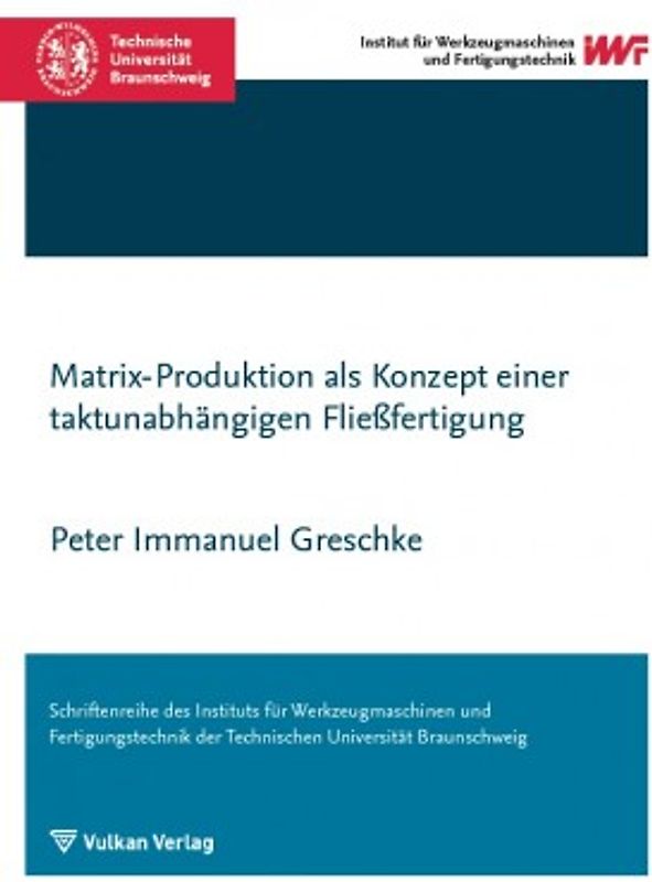 Matrix-Produktion als Konzept einer taktunabhängigen Fließfertigung