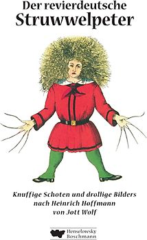 Der revierdeutsche Struwwelpeter