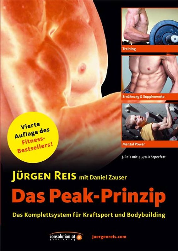 Das Peak-Prinzip. Das Komplettsystem für Kraftsport und Bodybuilding