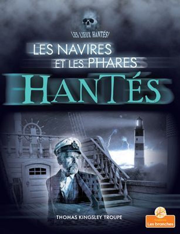 Les Navires Et Les Phares Hantés (Haunted Ships and Lighthouses)