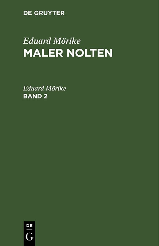 Eduard Mörike: Maler Nolten / Eduard Mörike: Maler Nolten. Band 2