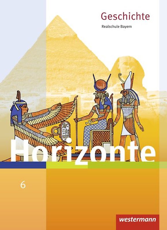 Horizonte - Geschichte: Ausgabe 2018 für Realschulen in Bayern