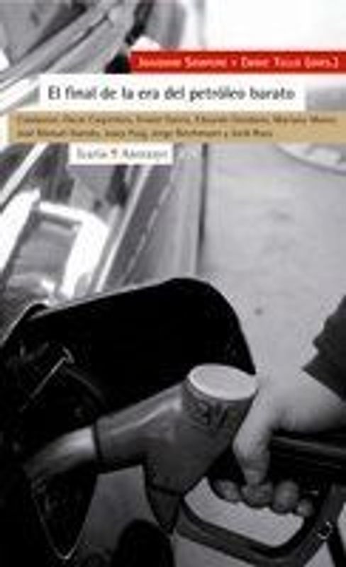 El final de la era del petroleo barato