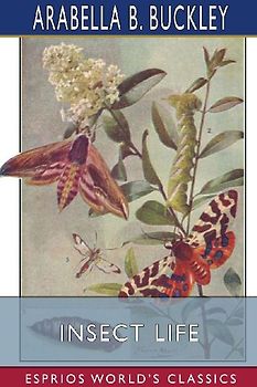 Insect Life (Esprios Classics)