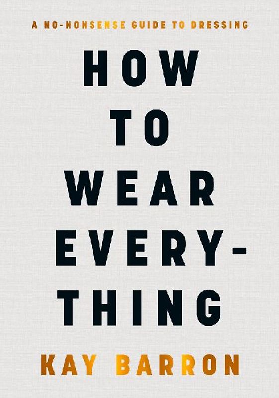 How to Wear Everything