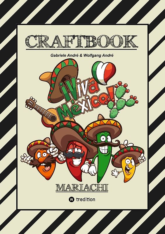 CRAFTBOOK - BANDIDOS - GUNSLINGER - MEXICO - MARIACHI - WANTED - WITZIGE AUSMALMOTIVE - KNIFFLIGE RÄTSEL - TUTORIAL - SKORPION - CHILLIFIGUREN