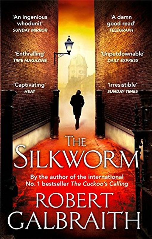 The Silkworm (Cormoran Strike) - Galbraith, Robert