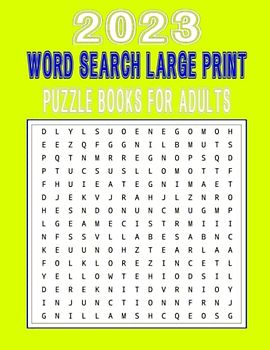 2023 Word Search Large Print Puzzle Books for Adults: Large Print Word-Finds Puzzle Book for Puzzlers Adults & Seniors