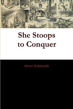 She Stoops to Conquer