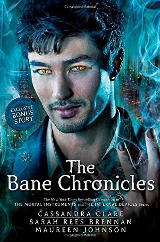 The Bane Chronicles - Cassandra Clare, et al [Paperback]