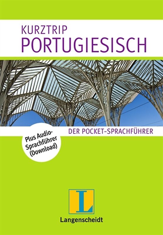 Langenscheidt Kurztrip Portugiesisch. Der Pocket-Sprachführer