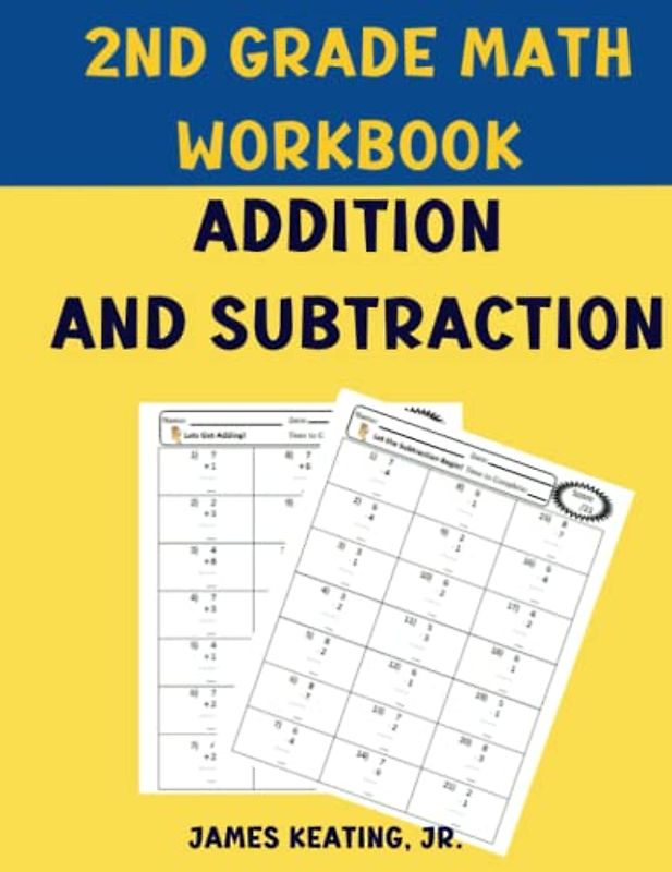2nd Grade Math Workbook Addition And Subtraction: Single & Double Digit Addition and Subtraction: Math Practice Worksheets for Daily Timed Practice Drills With Answers,Size 8.5” x 11”