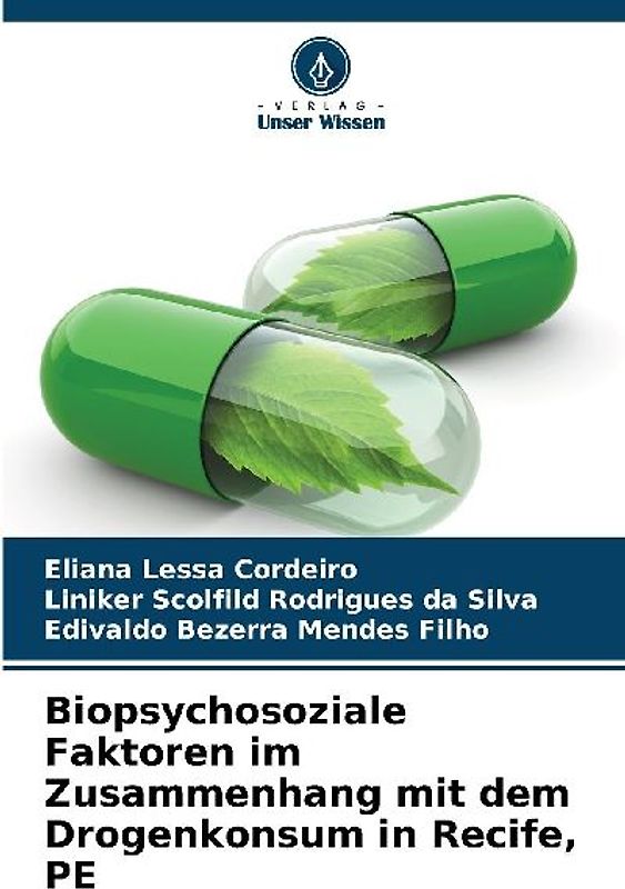 Biopsychosoziale Faktoren im Zusammenhang mit dem Drogenkonsum in Recife, PE