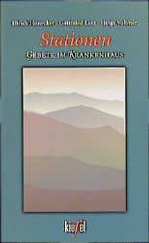 Stationen - Gebete im Krankenhaus