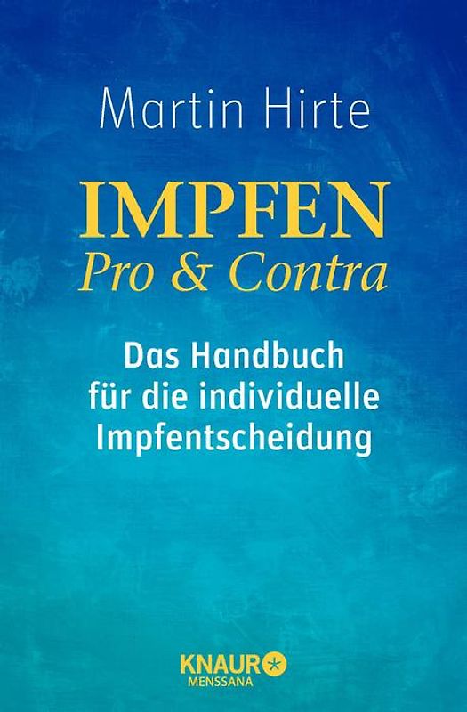 Impfen Pro & Contra. Das Handbuch für die individuelle Impfentscheidung