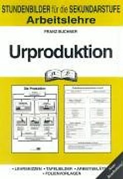 Arbeitslehre / Urproduktion