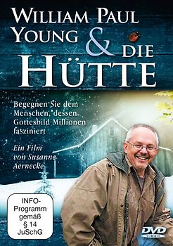 William Paul Young und "Die Hütte" - Susanne Aernecke DVD