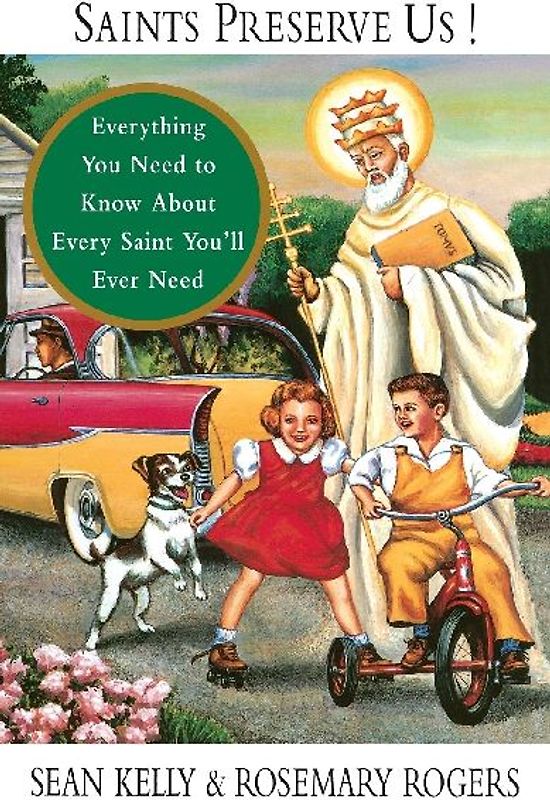 Saints Preserve Us!