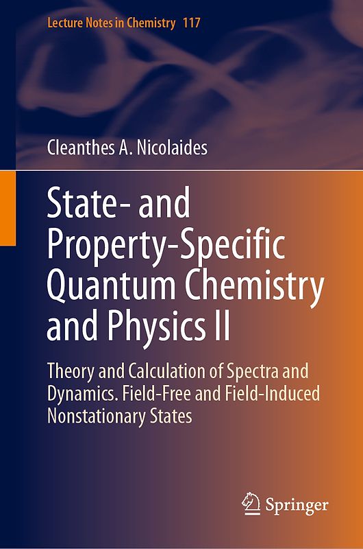 State- and Property-Specific Quantum Chemistry and Physics II